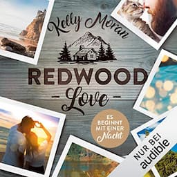 Redwood Love - Es beginnt mit einer Nacht