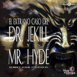 Dr. Jekyll y Mr. Hyde (Spanish Edition)