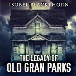 The Legacy of Old Gran Parks