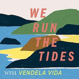 We Run the Tides