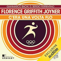 Florence Griffith Joyner. C'era una volta Flo