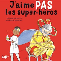 J'aime pas les super-h&eacute;ros