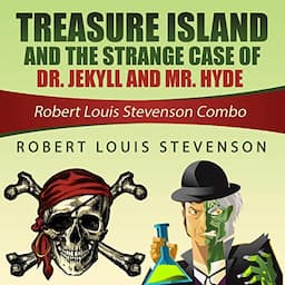 Treasure Island and the Strange Case of Dr. Jekyll and Mr. Hyde