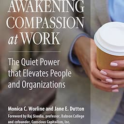 Awakening Compassion at Work