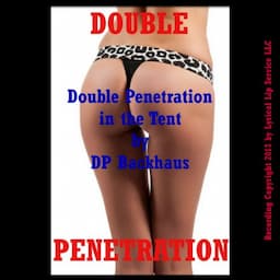 Double Penetration in the Tent