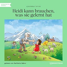 Heidi kann brauchen, was sie gelernt hat