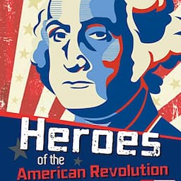 Heroes of the American Revolution