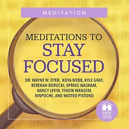 Meditations to Stay Focused