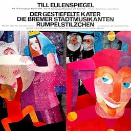 Till Eulenspiegel / Der gestiefelte Kater / Die Bremer Stadtmusikanten / Rumpelstilzchen