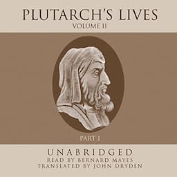 Plutarch&rsquo;s Lives, Volume 2