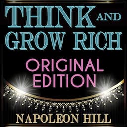 Think and Grow Rich (Original Edition)