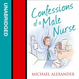 Confessions of a Male Nurse