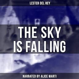 The Sky Is Falling