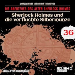 Sherlock Holmes und die verfluchte Silberm&uuml;nze