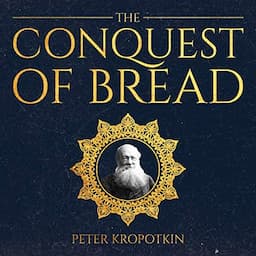 The Conquest of Bread