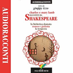 Racconti da Shakespeare: La bisbetica domata / Romeo e Giulietta / La tempesta