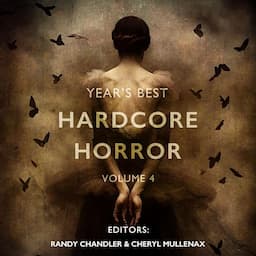 Year's Best Hardcore Horror, Volume 4