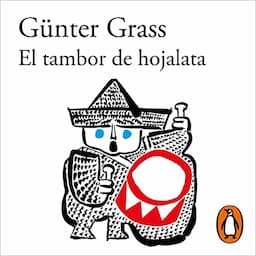 El tambor de hojalata (Trilog&iacute;a de Danzig 1)