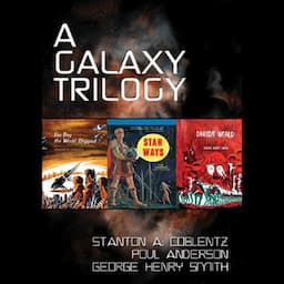 A Galaxy Trilogy, Vol. 1