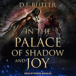 In the Palace of Shadow and Joy