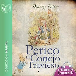 Perico el conejo travieso [The Tale of the Mischievous Peter Rabbit]