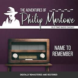 The Adventures of Philip Marlowe: Name to Remember