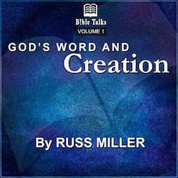 Gods Word and Creation, Volume 1