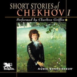 The Short Stories of Anton Chekhov, Volume 1