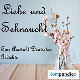 Liebe und Sehnsucht