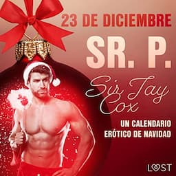 23 de diciembre: Sr. P.