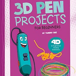 3D Pen Projects for Beginners