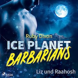 Ice Planet Barbarians - Liz und Raahosh