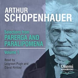 Selections from Parerga and Paralipomena Volume 1