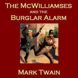 The McWilliamses and the Burglar Alarm