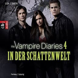 The Vampire Diaries - In der Schattenwelt