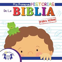 Mis Primeras Historias De La Biblia para ni&ntilde;os [My First Bible Stories for Kids]