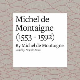 Michel de Montaigne (1553 - 1592)