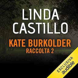 Kate Burkholder - Raccolta 2