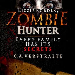 Lizzie Borden, Zombie Hunter, Book 1