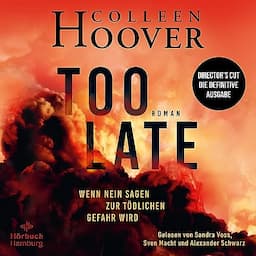 Too Late &ndash; Wenn Nein sagen zur t&ouml;dlichen Gefahr wird