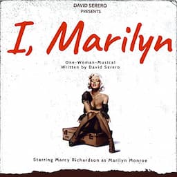 I, Marilyn Monroe: One-Woman-Musical