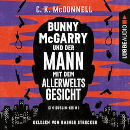 Bunny McGarry und der Mann mit dem Allerweltsgesicht