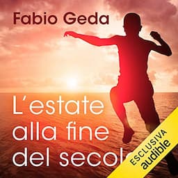 L'estate alla fine del secolo