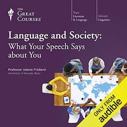 Language and Society: What Your Speech Says About You