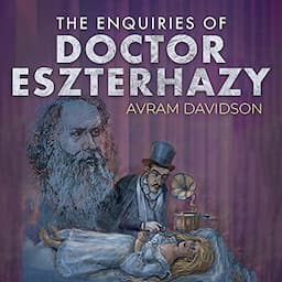 The Enquiries of Doctor Eszterhazy