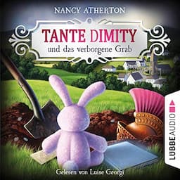 Tante Dimity und das verborgene Grab