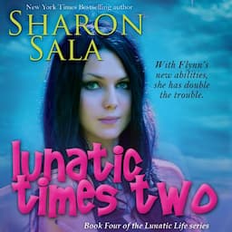 Lunatic Times Two