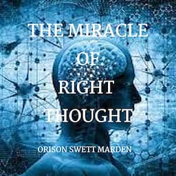 The Miracle of Right Thought