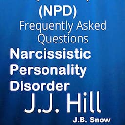 Narcissistic Personality Disorder (NPD): Frequently Asked Questions