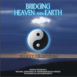 Bridging Heaven and Earth, Vol. 1